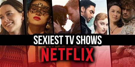 sexy shows for couples|26 Sexy Shows on Netflix to Get Your Heart Racing in 2024